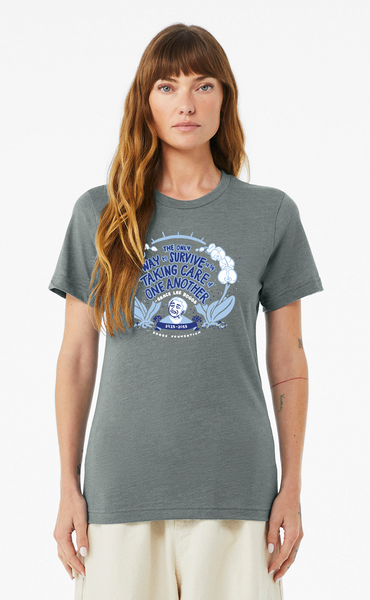 "The only way to survive is by taking care of one another" T Shirt